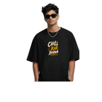 Chill Kar Bhava Unisex Oversized T-Shirt