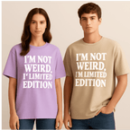 I am not Weird; I am Limited Edition | Tee
