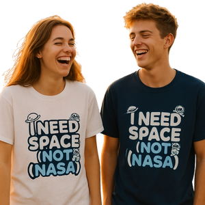 I Need a Space Tee Unisex T-Shirt