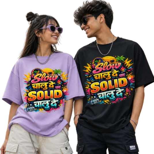 Slow चालू दे पण Solid चालू दे  | Marathi Unisex T-Shirt