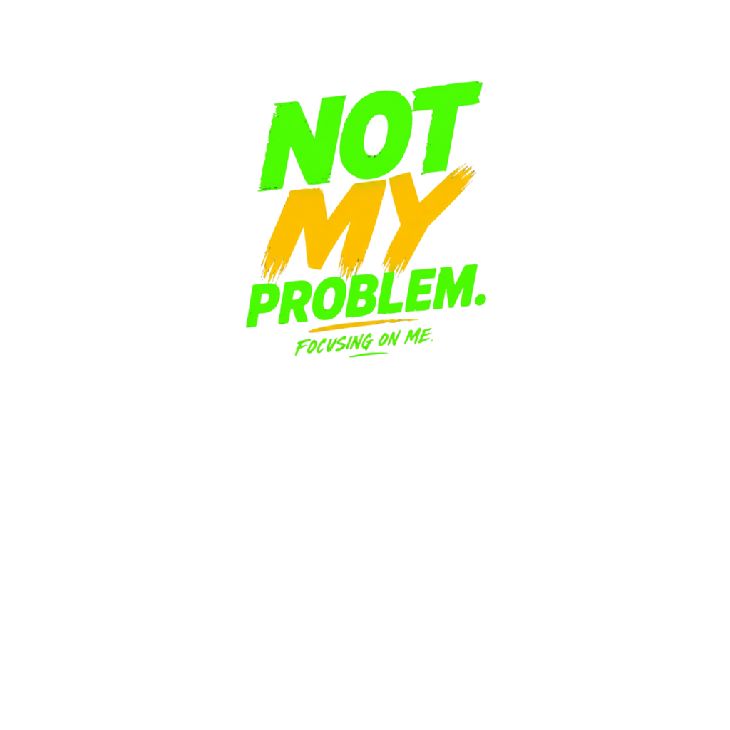 Not My Problem Unisex Basic T-Shirt